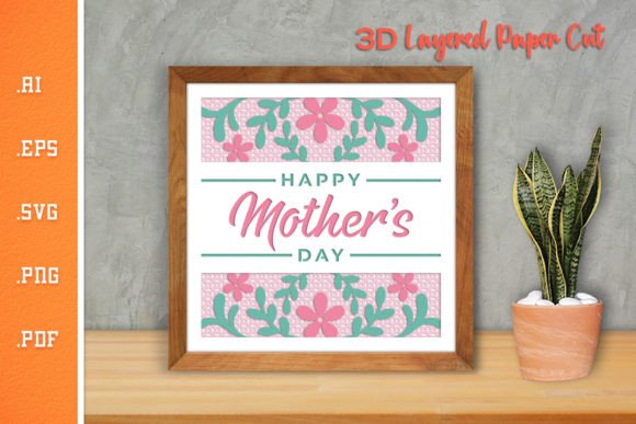 Happy Mothers Day 11 - 3D Layered Paper